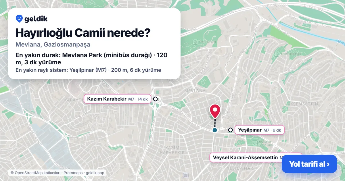 Hayırlıoğlu Camii nerede: haritada konumu ve en yakın duraklar, yürüme süreleriyle
