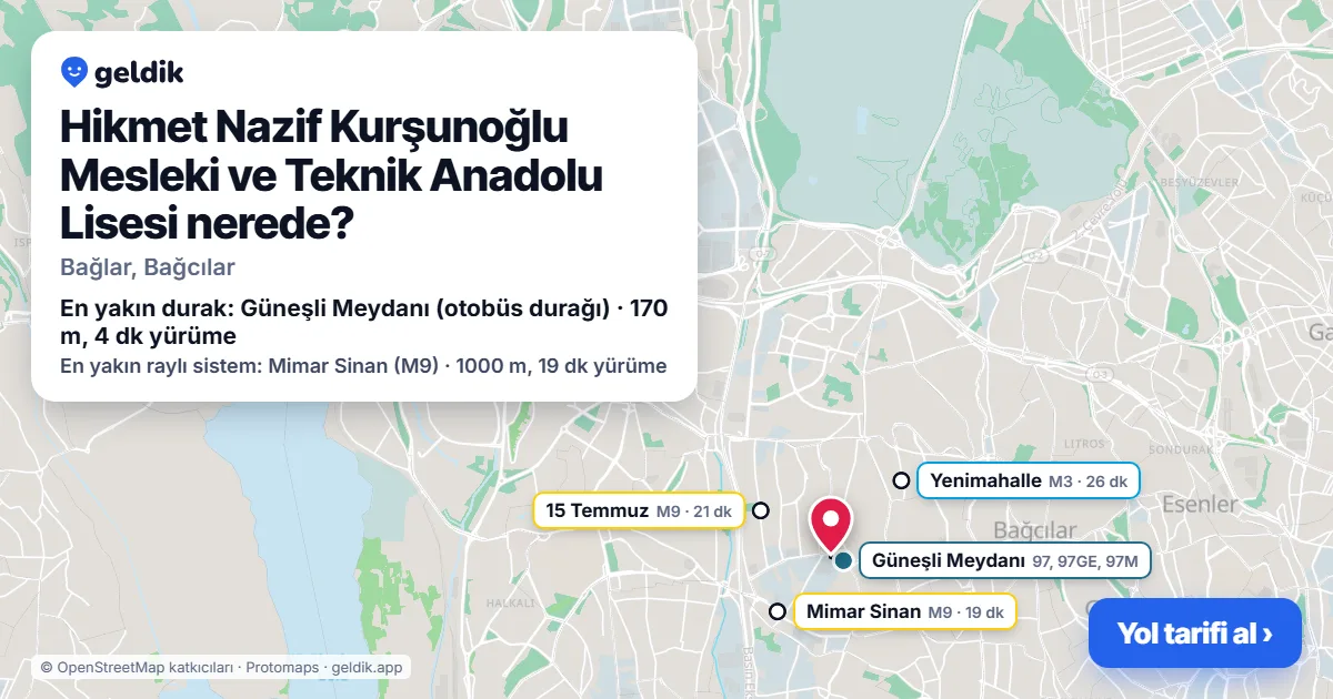 Hikmet Nazif Kurşunoğlu Mesleki ve Teknik Anadolu Lisesi nerede: haritada konumu ve en yakın duraklar, yürüme süreleriyle