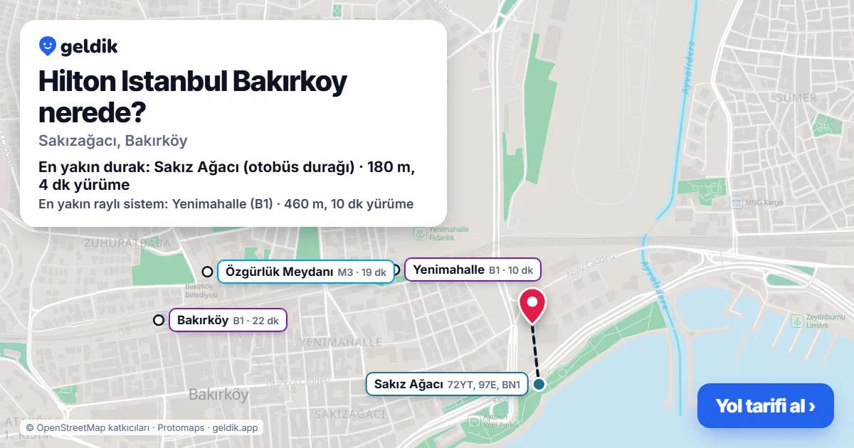 Where is Hilton Istanbul Bakırkoy: map with its location and the nearest stops, with walking times