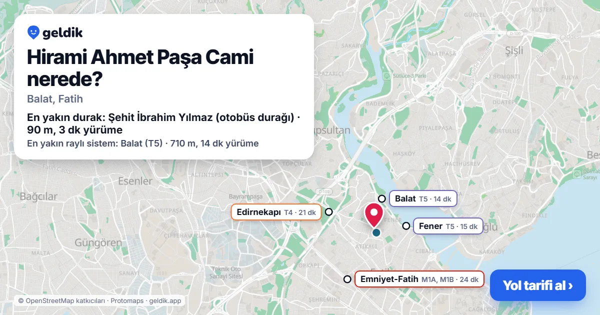 Hirami Ahmet Paşa Cami nerede: haritada konumu ve en yakın duraklar, yürüme süreleriyle