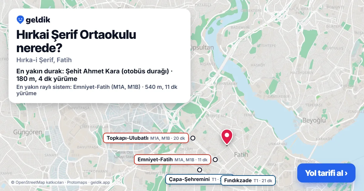 Hırkai Şerif Ortaokulu nerede: haritada konumu ve en yakın duraklar, yürüme süreleriyle