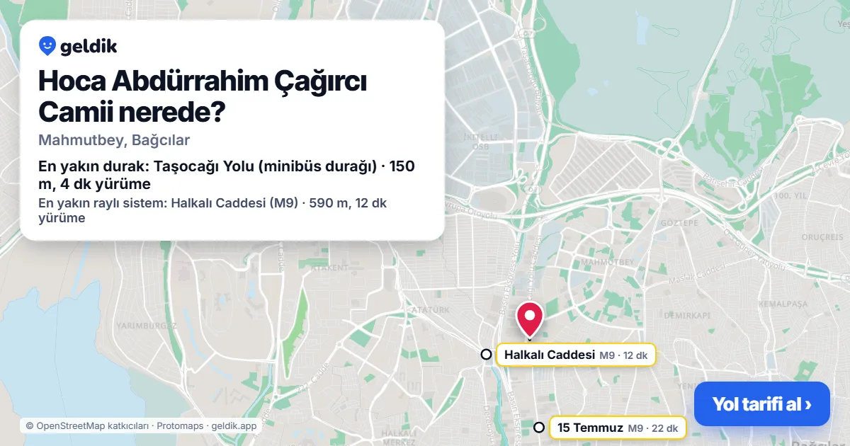 Hoca Abdürrahim Çağırcı Camii nerede: haritada konumu ve en yakın duraklar, yürüme süreleriyle