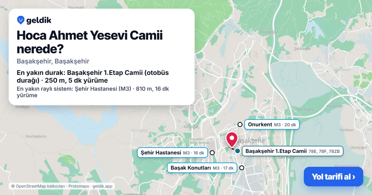 Hoca Ahmet Yesevi Camii nerede: haritada konumu ve en yakın duraklar, yürüme süreleriyle