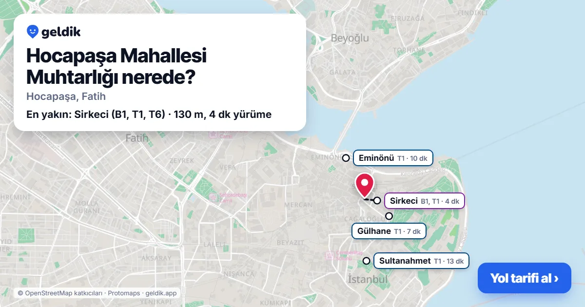 Where is Hocapaşa Mahallesi Muhtarlığı: map with its location and the nearest stops, with walking times