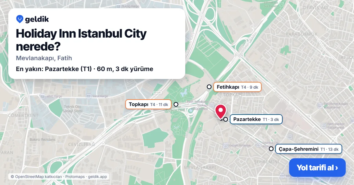 Holiday Inn Istanbul City nerede: haritada konumu ve en yakın duraklar, yürüme süreleriyle