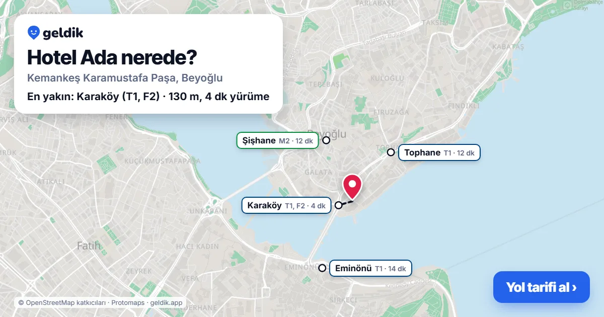Hotel Ada nerede: haritada konumu ve en yakın duraklar, yürüme süreleriyle