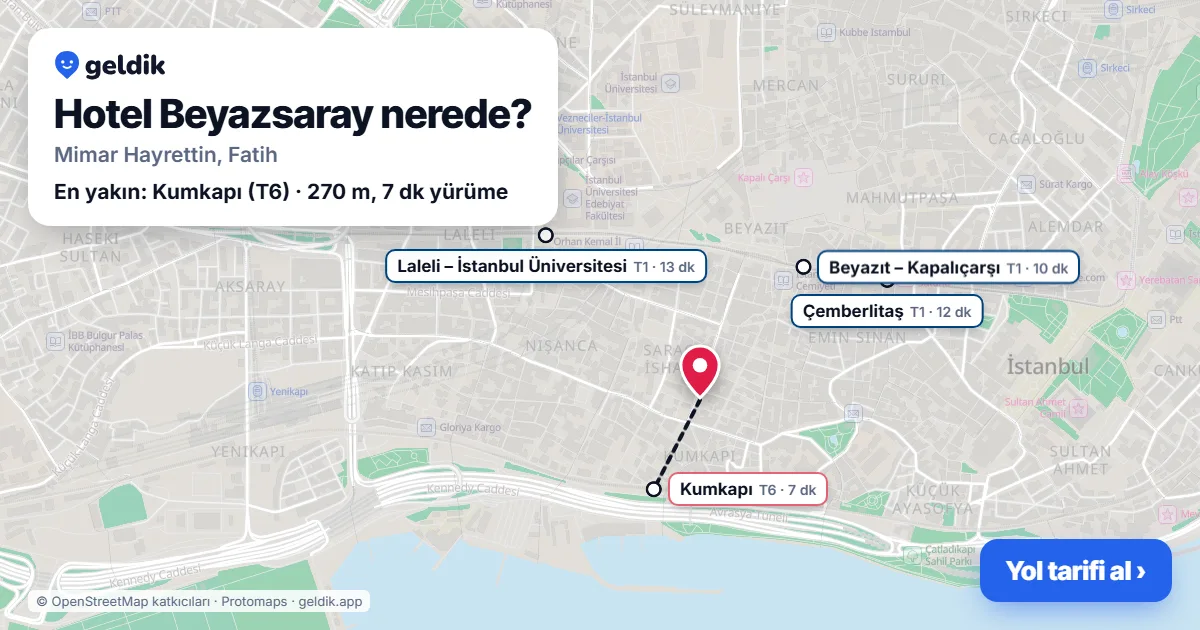 Hotel Beyazsaray nerede: haritada konumu ve en yakın duraklar, yürüme süreleriyle