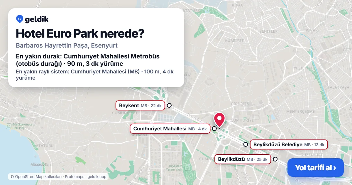 Hotel Euro Park nerede: haritada konumu ve en yakın duraklar, yürüme süreleriyle