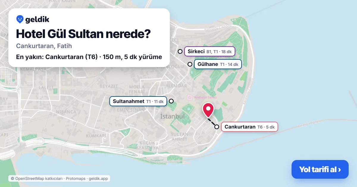 Hotel Gül Sultan nerede: haritada konumu ve en yakın duraklar, yürüme süreleriyle