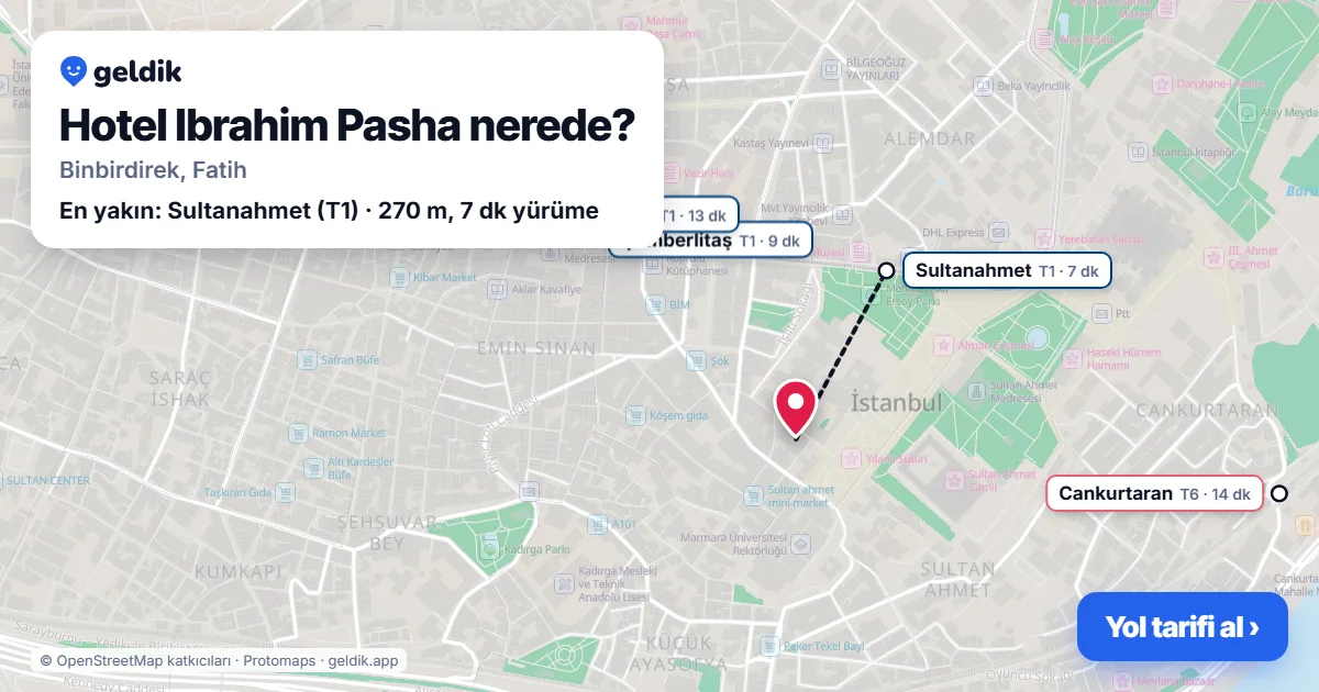 Hotel Ibrahim Pasha nerede: haritada konumu ve en yakın duraklar, yürüme süreleriyle