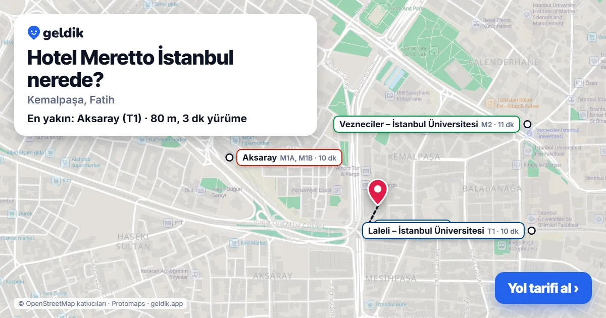 Hotel Meretto İstanbul nerede: haritada konumu ve en yakın duraklar, yürüme süreleriyle