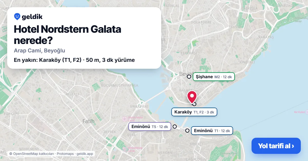 Hotel Nordstern Galata nerede: haritada konumu ve en yakın duraklar, yürüme süreleriyle