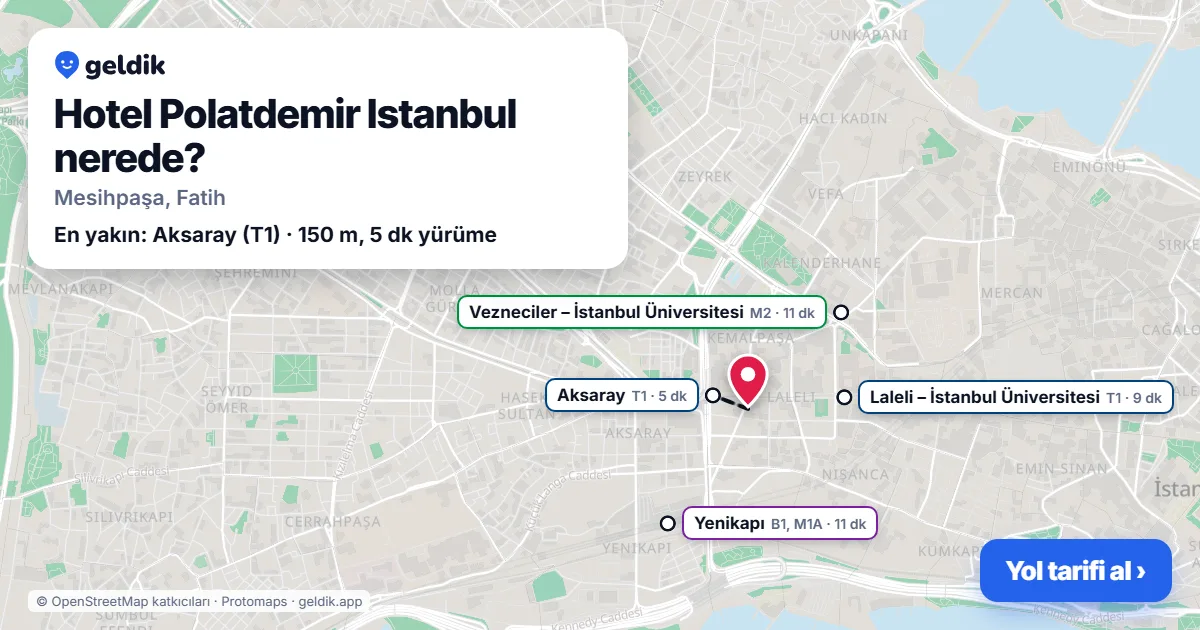 Hotel Polatdemir Istanbul nerede: haritada konumu ve en yakın duraklar, yürüme süreleriyle