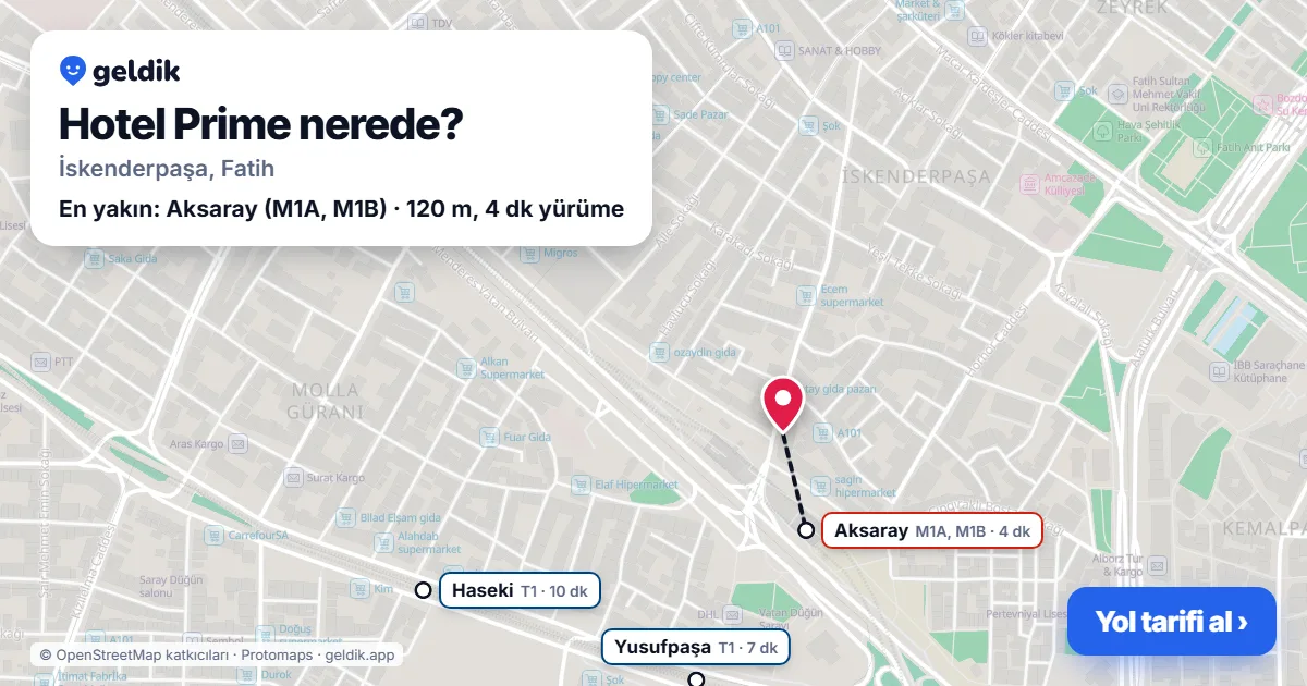 Hotel Prime nerede: haritada konumu ve en yakın duraklar, yürüme süreleriyle