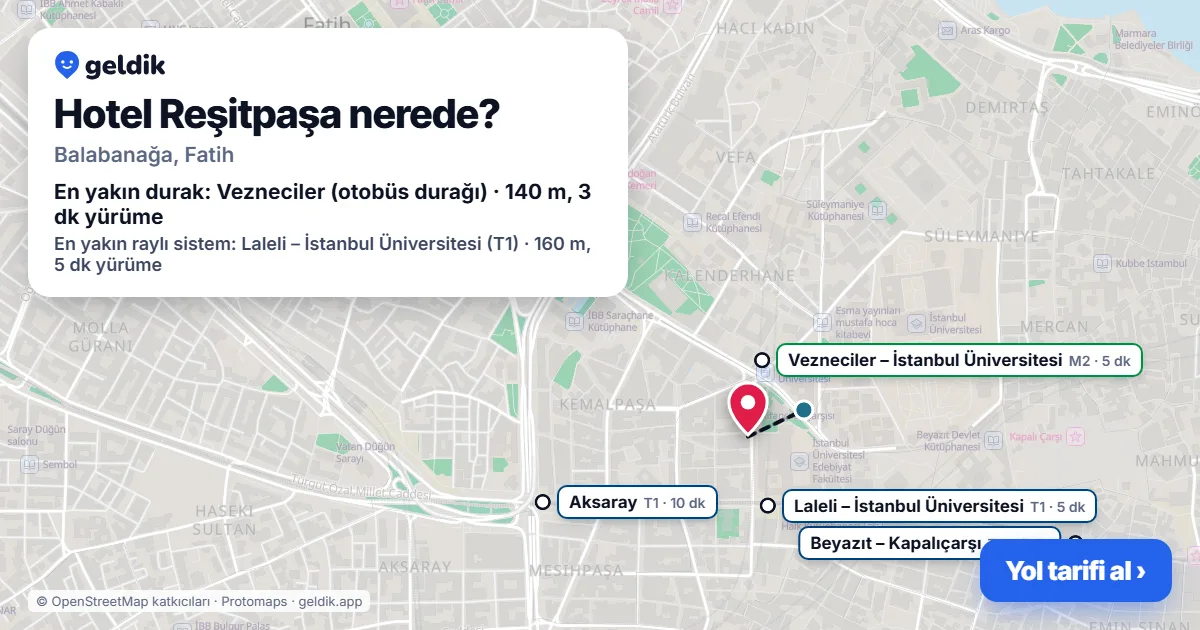 Hotel Reşitpaşa nerede: haritada konumu ve en yakın duraklar, yürüme süreleriyle
