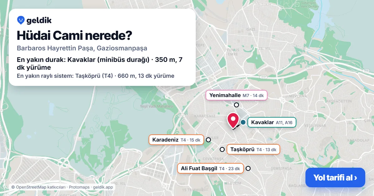 Where is Hüdai Cami: map with its location and the nearest stops, with walking times