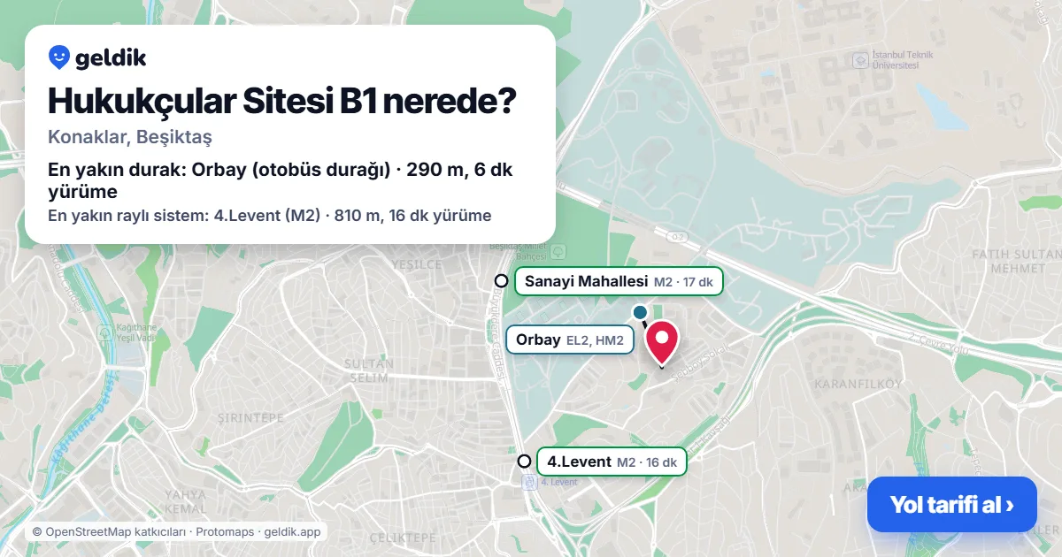 Hukukçular Sitesi B1 nerede: haritada konumu ve en yakın duraklar, yürüme süreleriyle