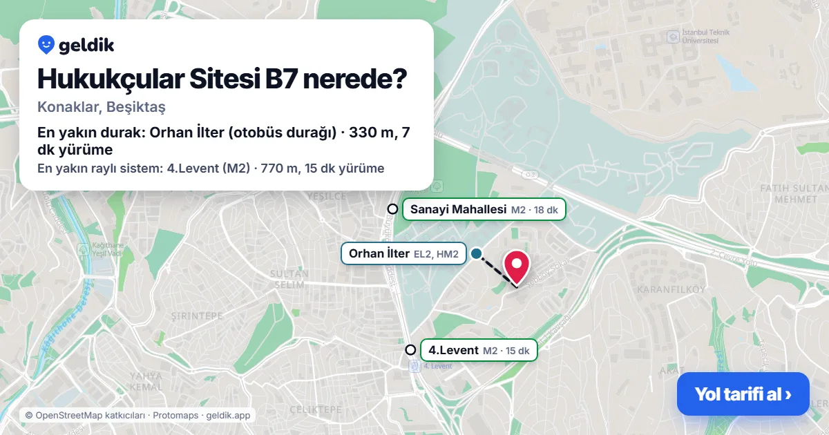 Hukukçular Sitesi B7 nerede: haritada konumu ve en yakın duraklar, yürüme süreleriyle