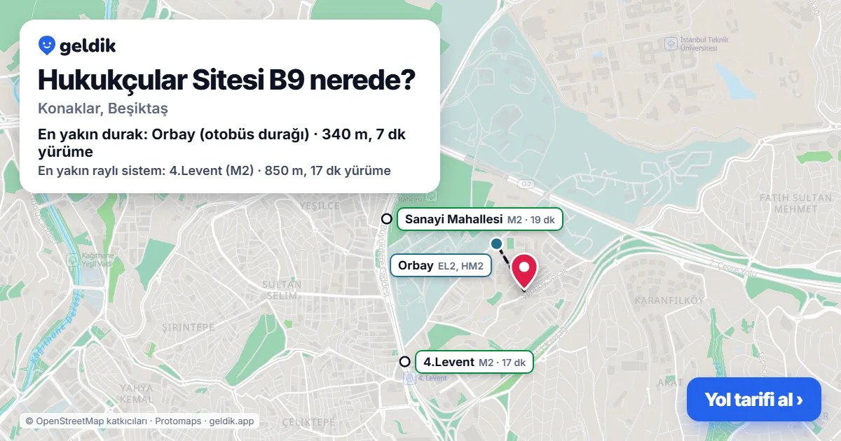 Hukukçular Sitesi B9 nerede: haritada konumu ve en yakın duraklar, yürüme süreleriyle