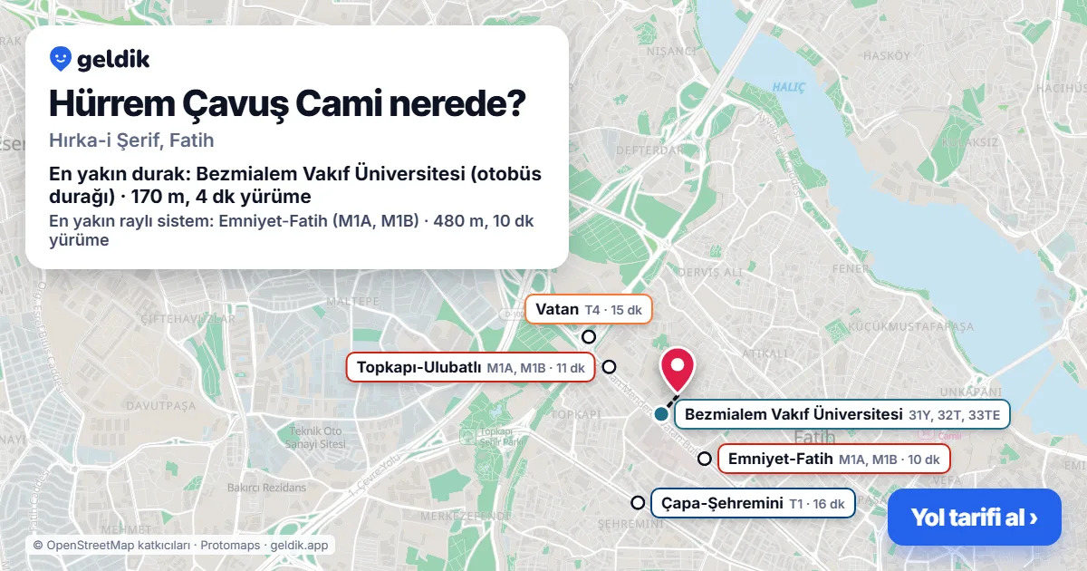Hürrem Çavuş Cami nerede: haritada konumu ve en yakın duraklar, yürüme süreleriyle