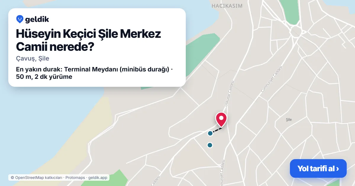 Hüseyin Keçici Şile Merkez Camii nerede: haritada konumu ve en yakın duraklar, yürüme süreleriyle