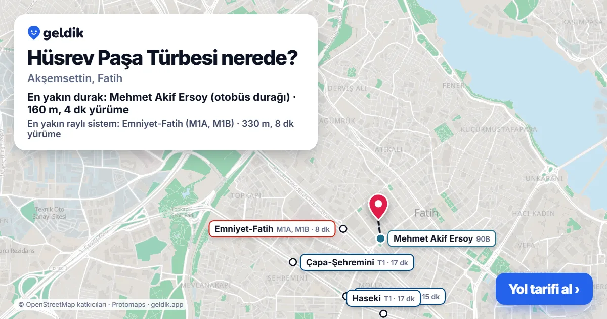 Hüsrev Paşa Türbesi nerede: haritada konumu ve en yakın duraklar, yürüme süreleriyle