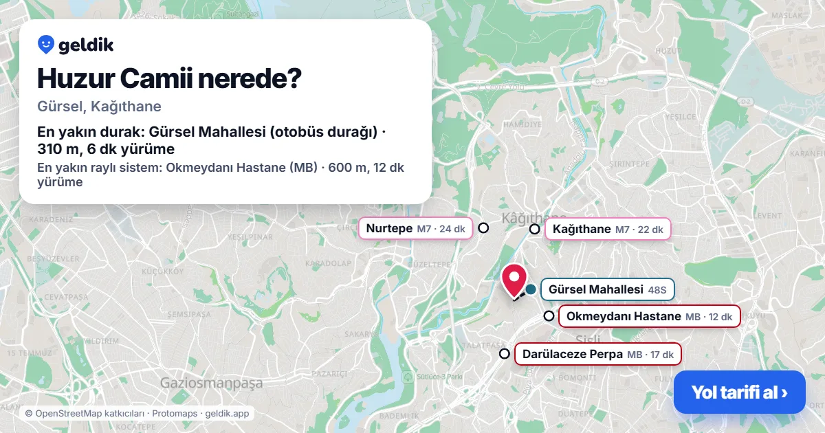 Where is Huzur Camii: map with its location and the nearest stops, with walking times