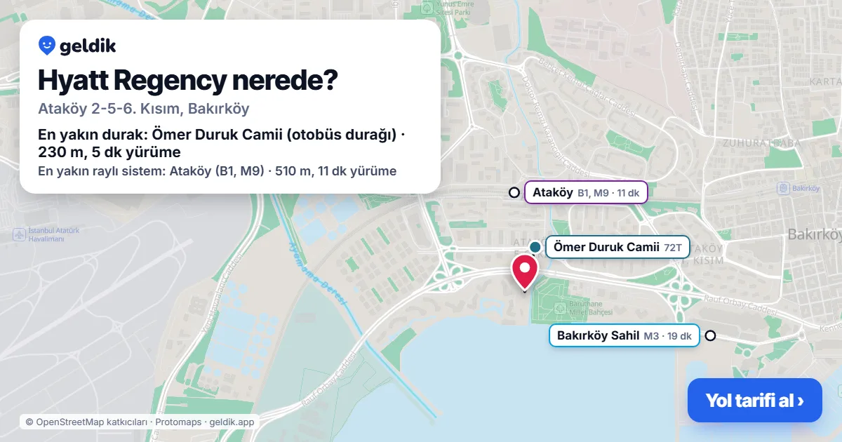 Hyatt Regency nerede: haritada konumu ve en yakın duraklar, yürüme süreleriyle