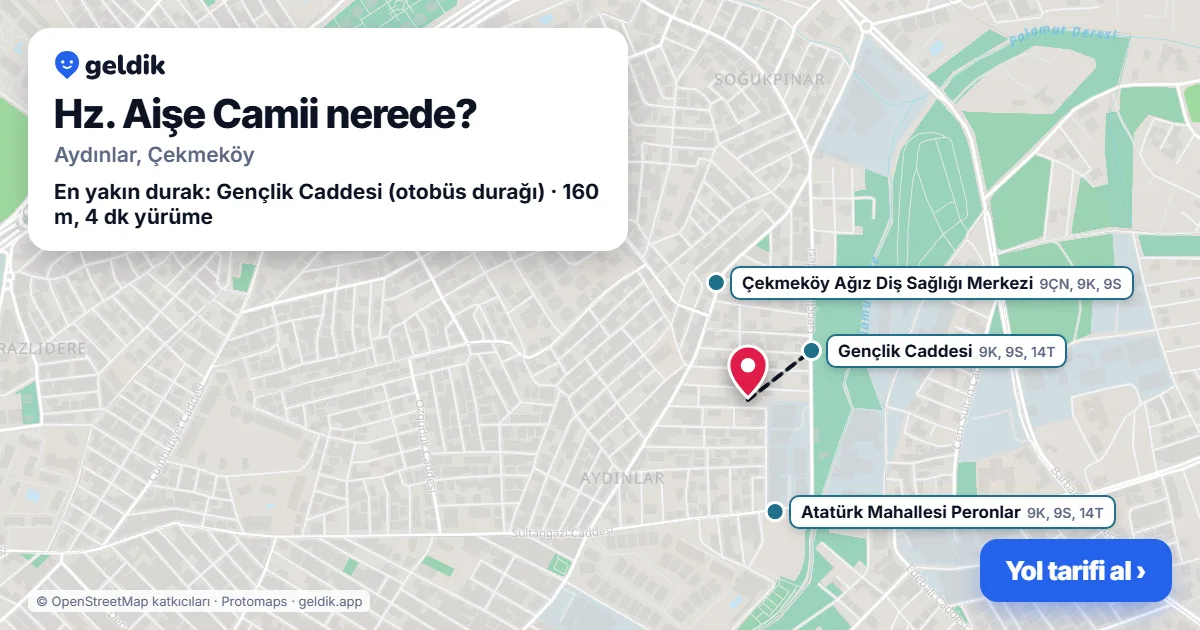 Hz. Aişe Camii nerede: haritada konumu ve en yakın duraklar, yürüme süreleriyle