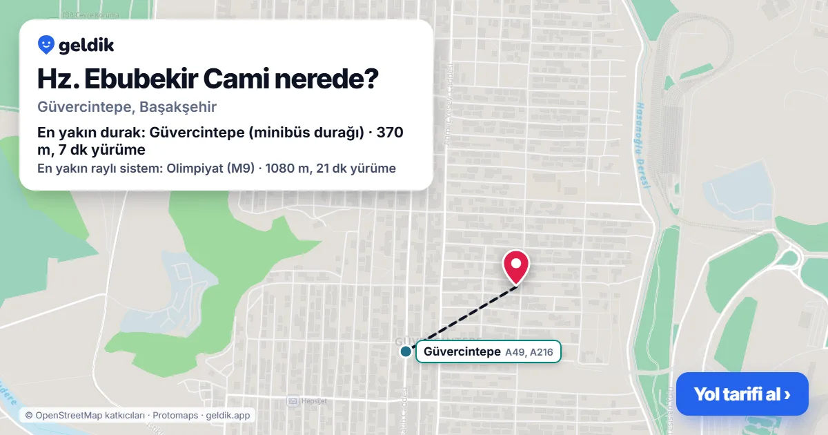 Hz. Ebubekir Cami nerede: haritada konumu ve en yakın duraklar, yürüme süreleriyle