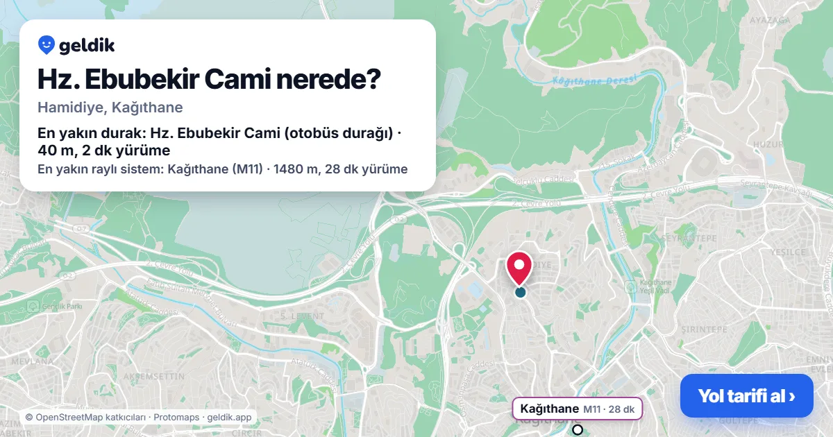 Hz. Ebubekir Cami nerede: haritada konumu ve en yakın duraklar, yürüme süreleriyle