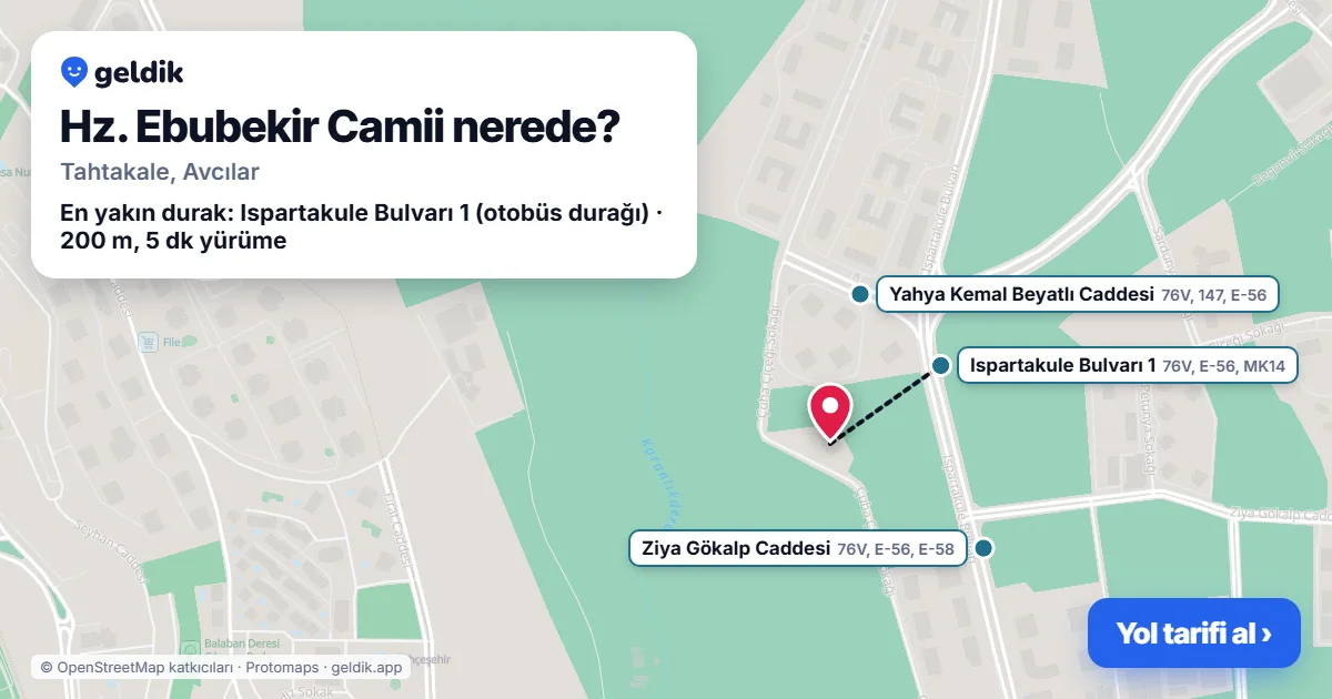 Hz. Ebubekir Camii nerede: haritada konumu ve en yakın duraklar, yürüme süreleriyle