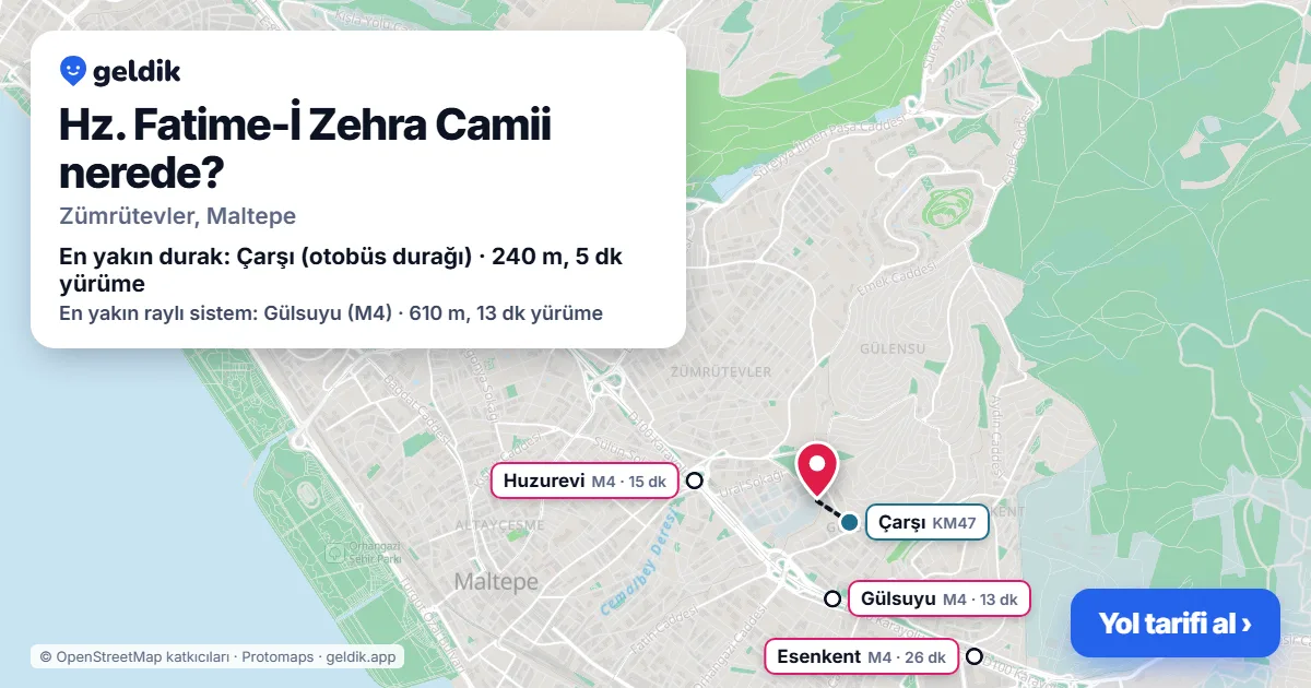 Hz. Fatime-İ Zehra Camii nerede: haritada konumu ve en yakın duraklar, yürüme süreleriyle