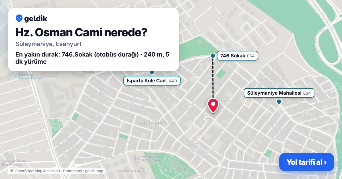 Hz. Osman Cami nerede: haritada konumu ve en yakın duraklar, yürüme süreleriyle
