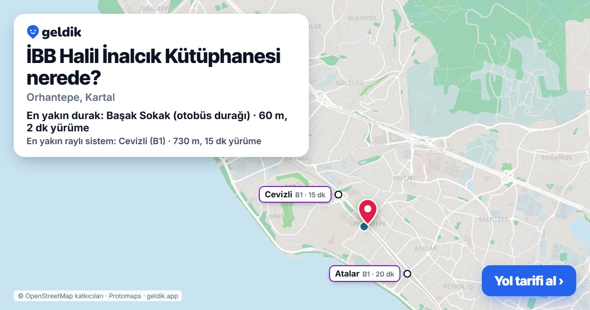 İBB Halil İnalcık Kütüphanesi nerede: haritada konumu ve en yakın duraklar, yürüme süreleriyle