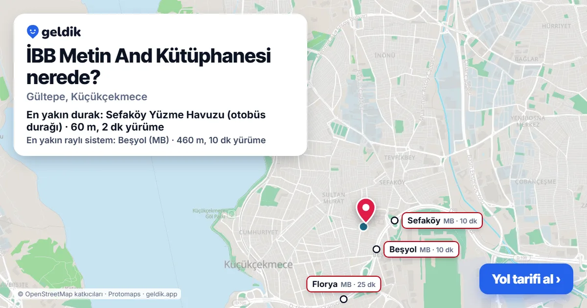 İBB Metin And Kütüphanesi nerede: haritada konumu ve en yakın duraklar, yürüme süreleriyle