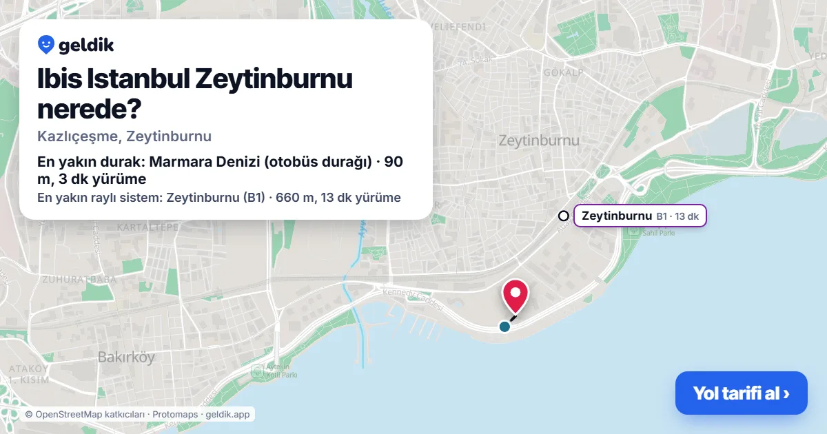 Ibis Istanbul Zeytinburnu nerede: haritada konumu ve en yakın duraklar, yürüme süreleriyle