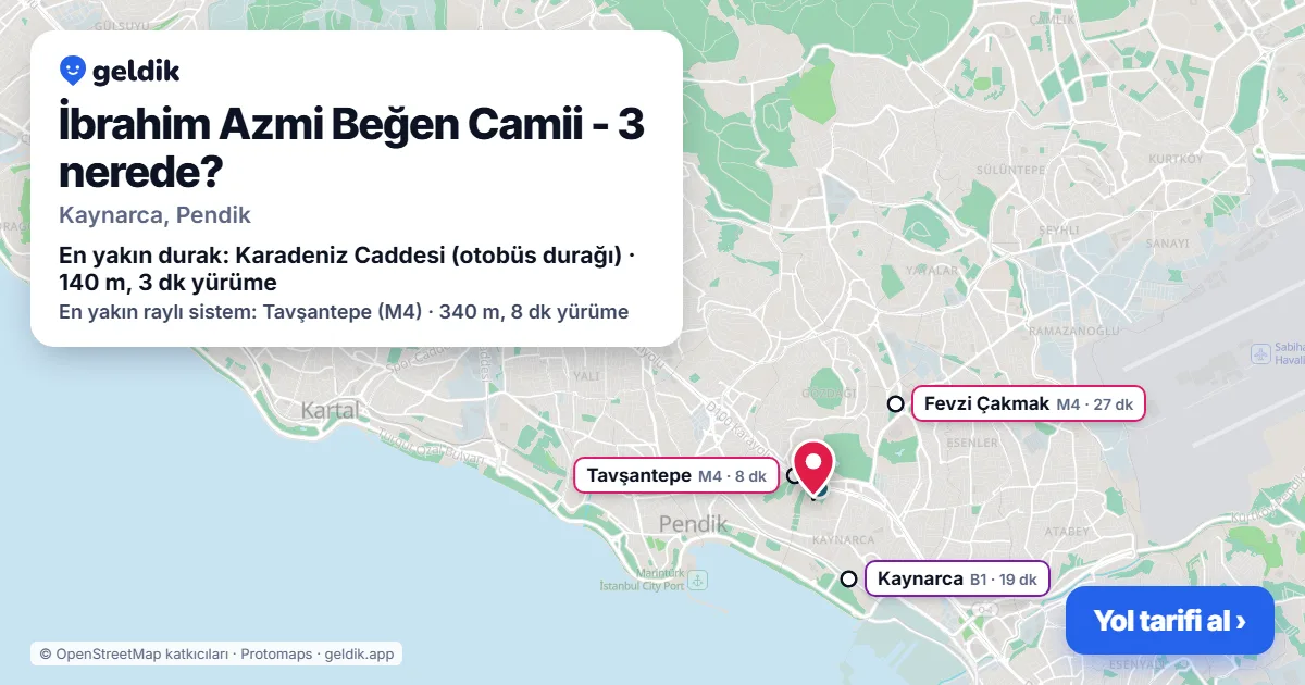 İbrahim Azmi Beğen Camii - 3 nerede: haritada konumu ve en yakın duraklar, yürüme süreleriyle