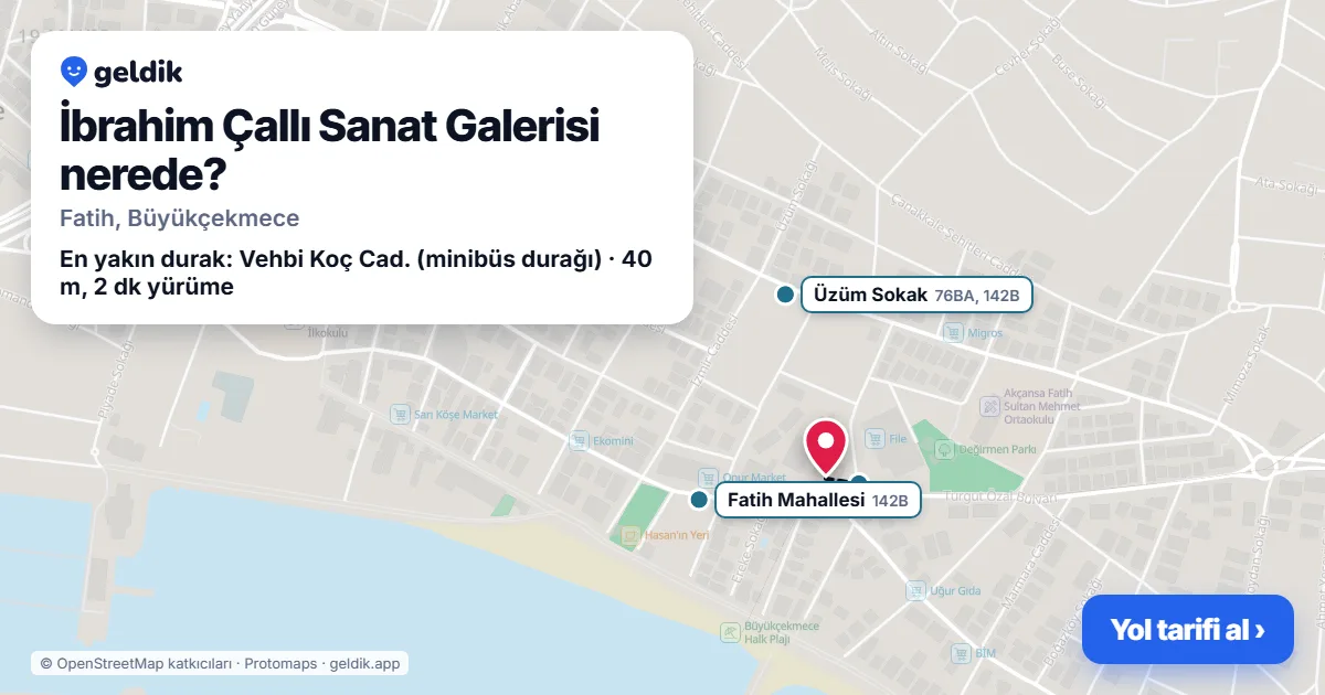 İbrahim Çallı Sanat Galerisi nerede: haritada konumu ve en yakın duraklar, yürüme süreleriyle