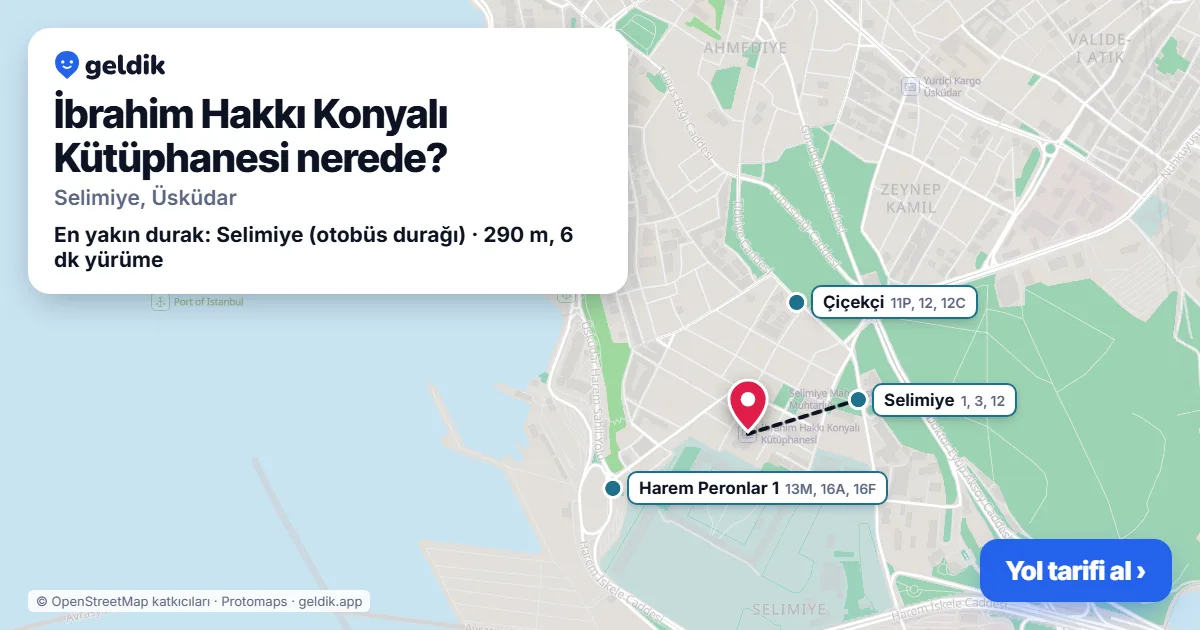 İbrahim Hakkı Konyalı Kütüphanesi nerede: haritada konumu ve en yakın duraklar, yürüme süreleriyle