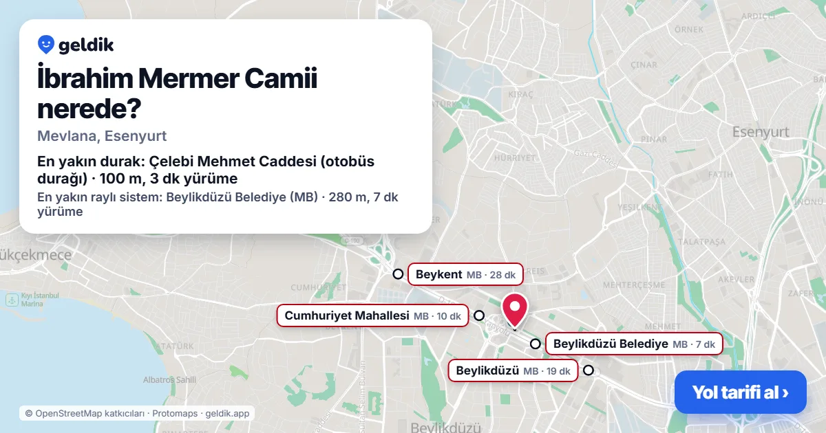 İbrahim Mermer Camii nerede: haritada konumu ve en yakın duraklar, yürüme süreleriyle