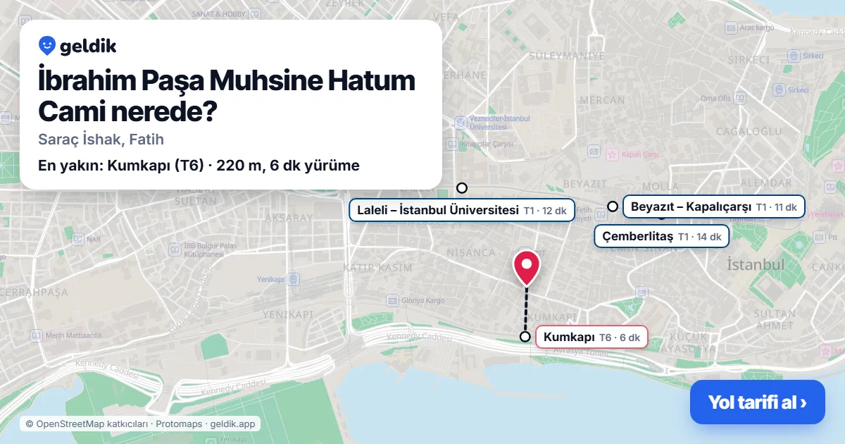İbrahim Paşa Muhsine Hatum Cami nerede: haritada konumu ve en yakın duraklar, yürüme süreleriyle