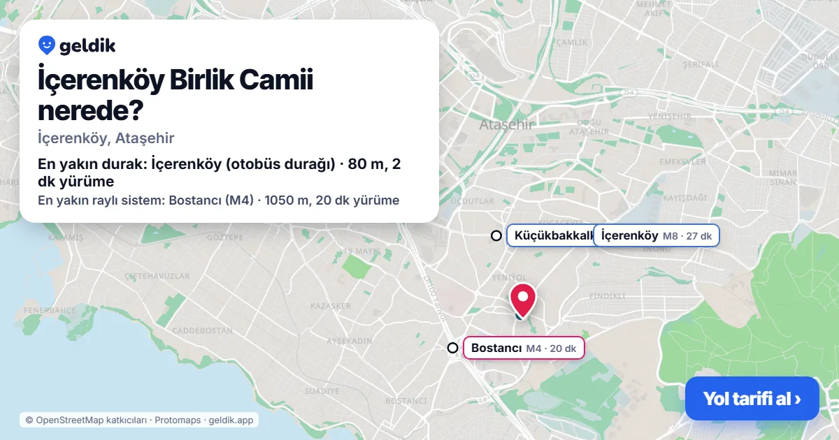 İçerenköy Birlik Camii nerede: haritada konumu ve en yakın duraklar, yürüme süreleriyle