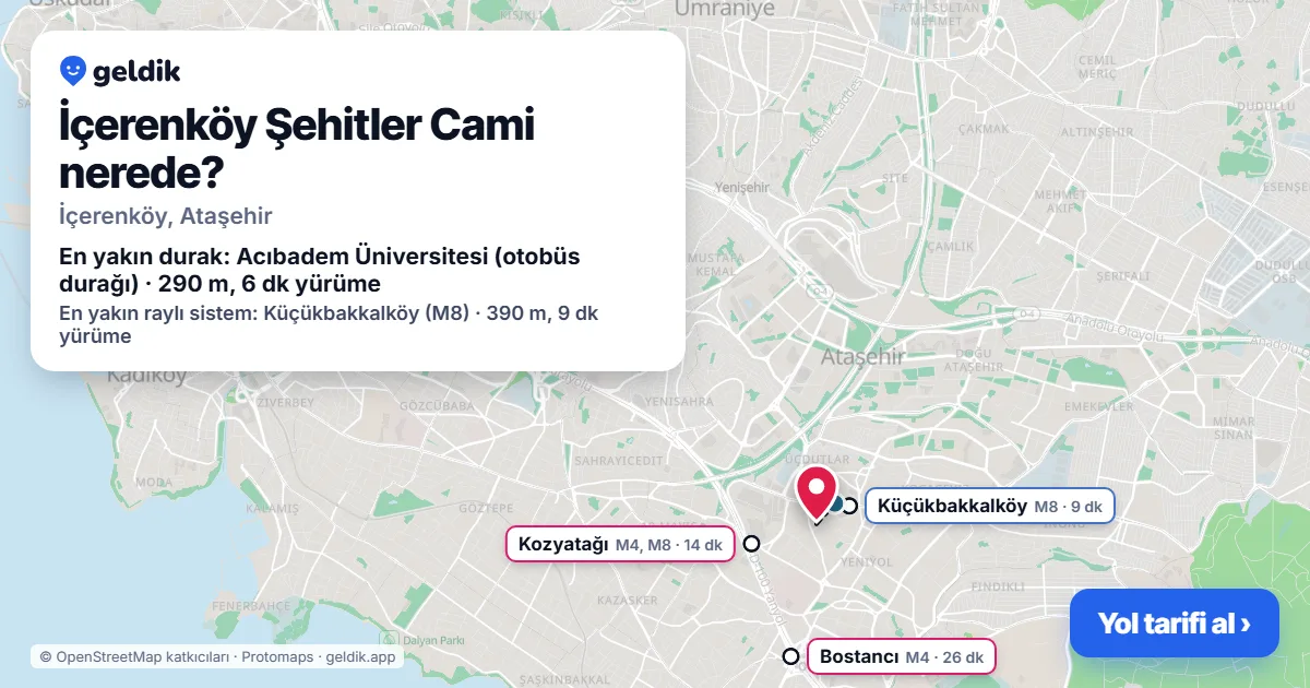 İçerenköy Şehitler Cami nerede: haritada konumu ve en yakın duraklar, yürüme süreleriyle