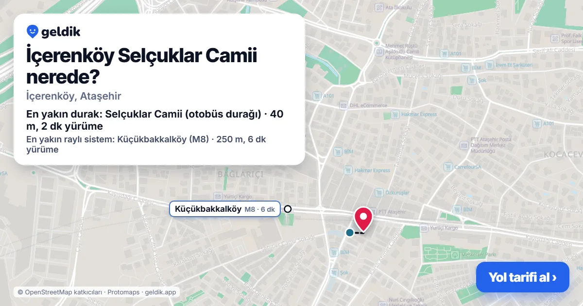 İçerenköy Selçuklar Camii nerede: haritada konumu ve en yakın duraklar, yürüme süreleriyle