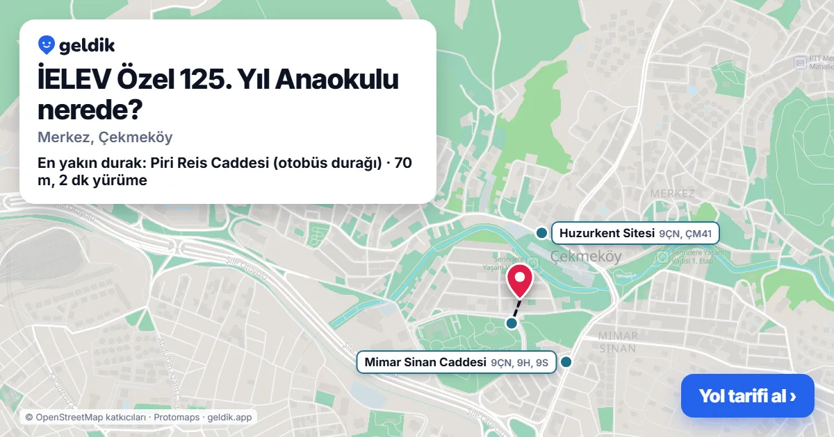 İELEV Özel 125. Yıl Anaokulu nerede: haritada konumu ve en yakın duraklar, yürüme süreleriyle