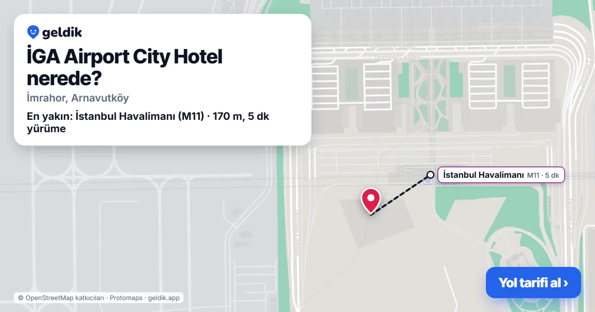 İGA Airport City Hotel nerede: haritada konumu ve en yakın duraklar, yürüme süreleriyle