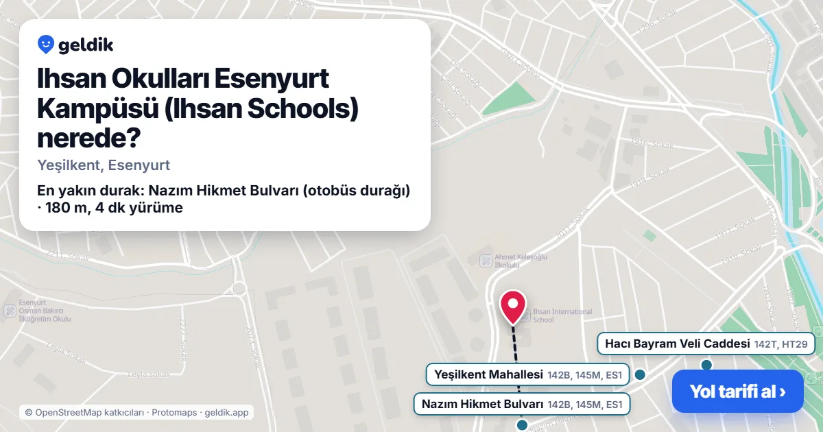 Ihsan Okulları Esenyurt Kampüsü (Ihsan Schools) nerede: haritada konumu ve en yakın duraklar, yürüme süreleriyle