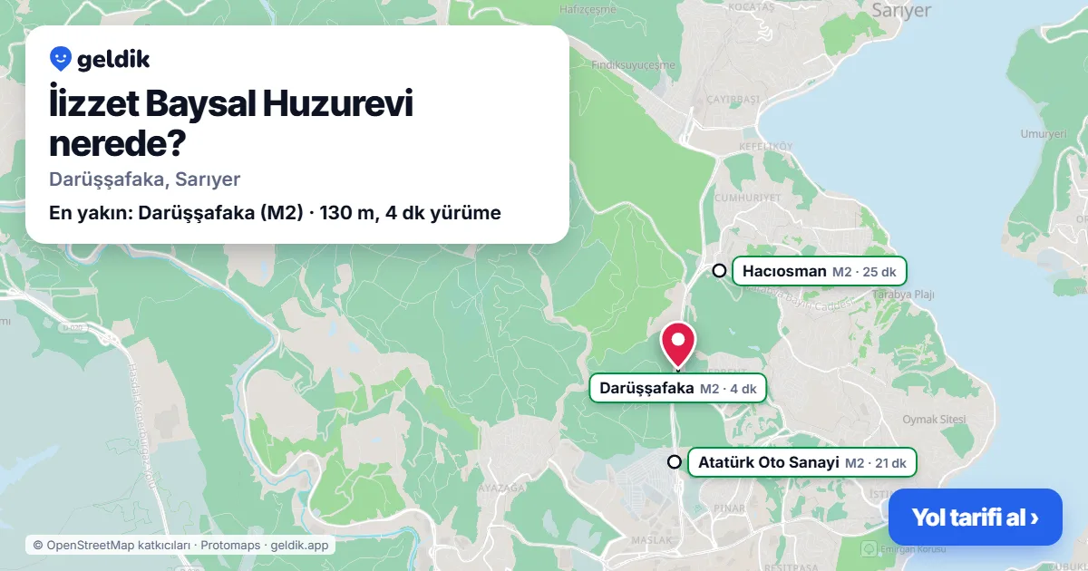İizzet Baysal Huzurevi nerede: haritada konumu ve en yakın duraklar, yürüme süreleriyle