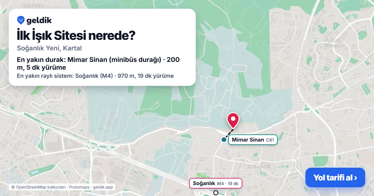 İlk İşık Sitesi nerede: haritada konumu ve en yakın duraklar, yürüme süreleriyle
